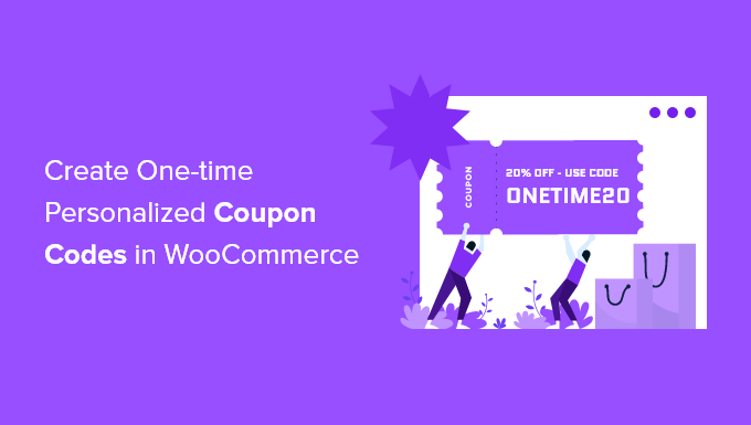 Cómo crear códigos de cupón personalizados únicos en WooCommerce