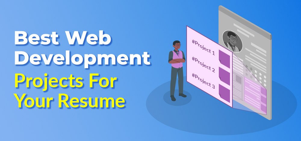 Los 10 mejores proyectos de desarrollo web para tu currículum Los 10 mejores proyectos de desarrollo web para tu currículum