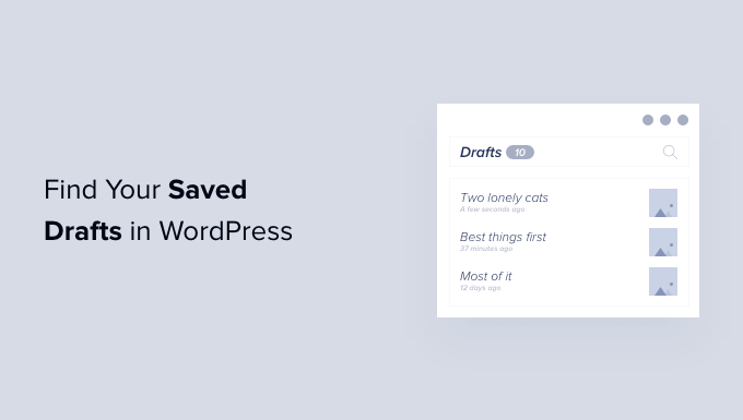 find saved drafts in wordpress og Cómo encontrar sus borradores guardados en WordPress (Guía para principiantes)