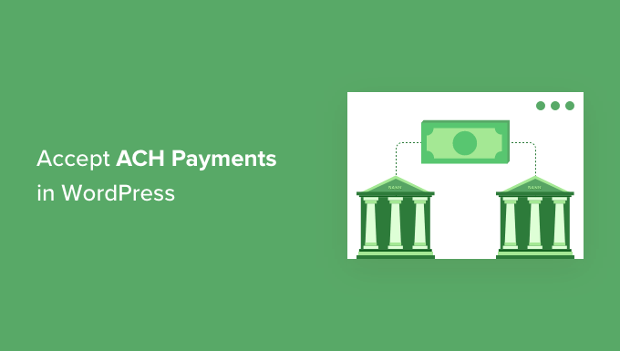 Aceptar pagos ACH en WordPress