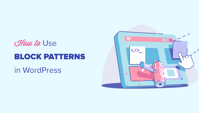 Cómo usar los patrones de bloques de WordPress