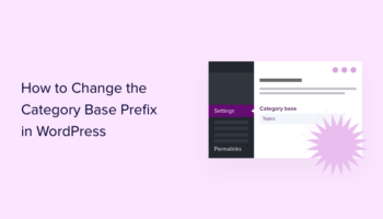 Cómo cambiar el prefijo base de categoría en WordPress