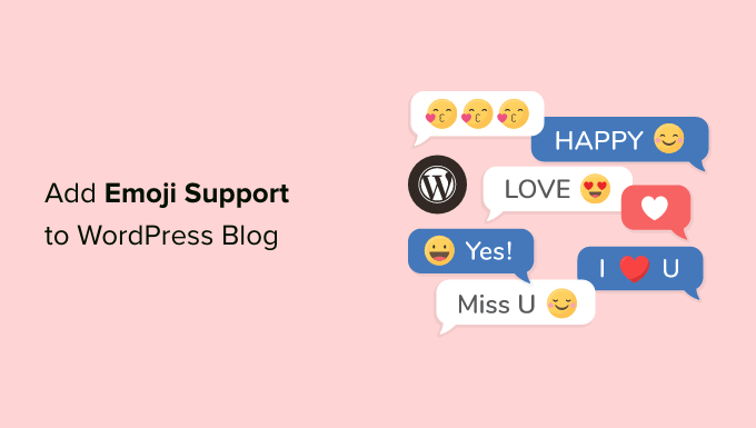 Cómo agregar fácilmente emojis a tu blog de WordPress