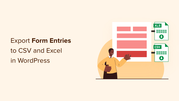 Cómo exportar elementos de formulario de WordPress a CSV y Excel Cómo exportar elementos de formulario de WordPress a CSV y Excel