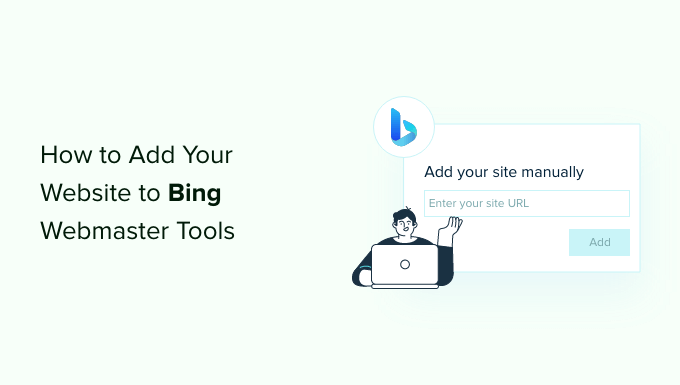 Cómo agregar su sitio web a Bing Webmaster Tools Cómo agregar su sitio web a Bing Webmaster Tools