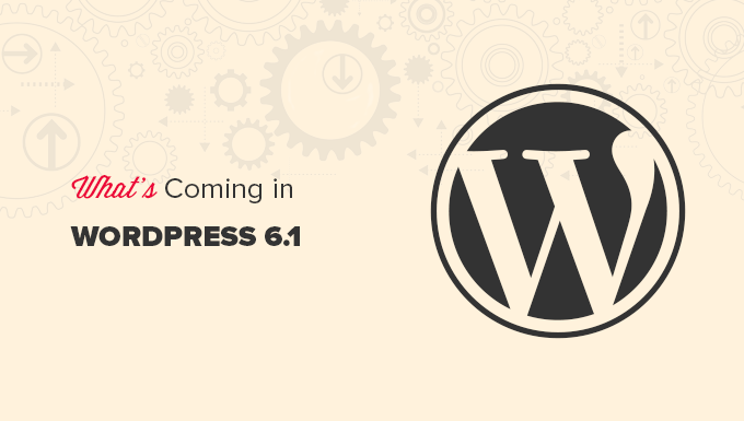 Lo que viene en WordPress 6.1 (características y capturas de pantalla) Vista previa de la próxima versión de WordPress 6.1