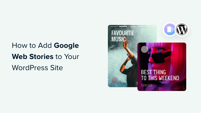Cómo agregar Google Web Stories a su sitio de WordPress