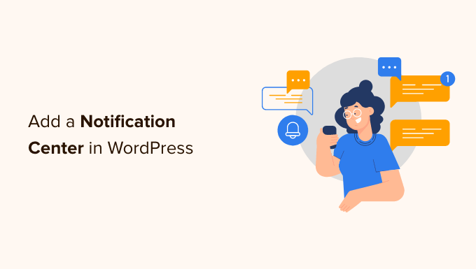 Cómo agregar un centro de notificaciones en el administrador de WordPress