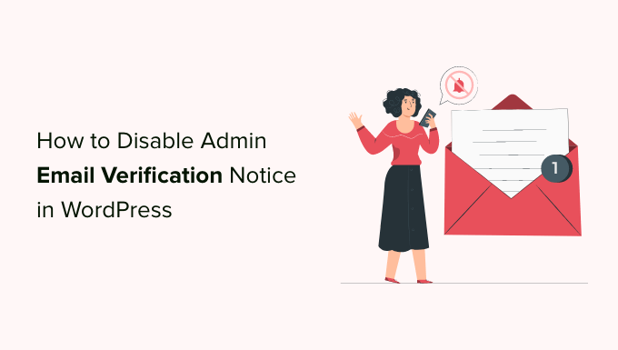 how to disable wordpress admin email verification notice og Cómo deshabilitar la notificación de verificación de correo electrónico del administrador de WordPress