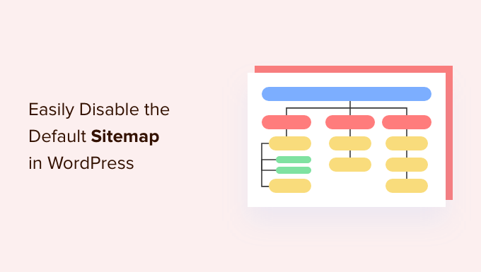 Cómo deshabilitar fácilmente el mapa del sitio predeterminado de WordPress