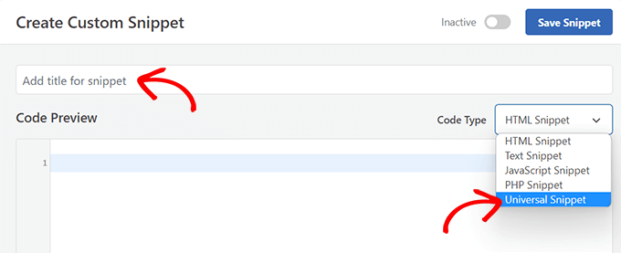 Cómo deshabilitar el desbordamiento en WordPress (eliminar el desplazamiento horizontal) Seleccione Universal Snippet como tipo de código