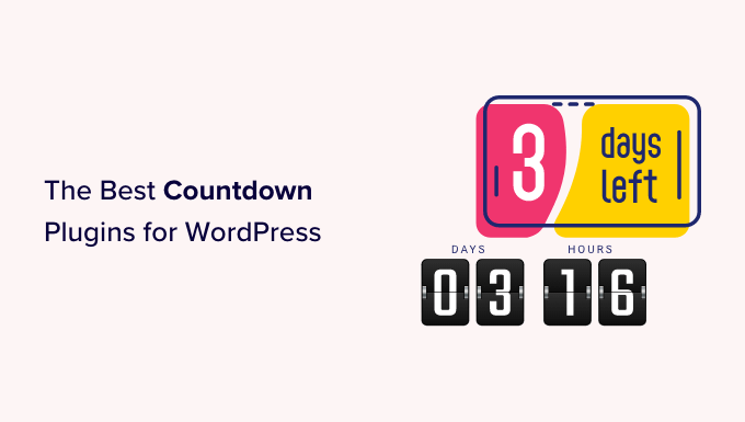 Los 7 complementos de cuenta regresiva para WordPress (fáciles de usar)