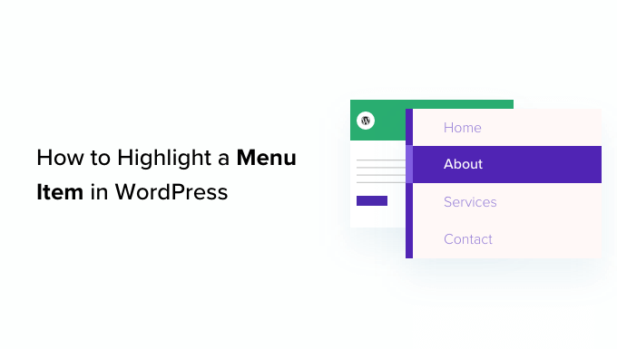 Cómo resaltar un elemento de menú en WordPress (2 métodos)