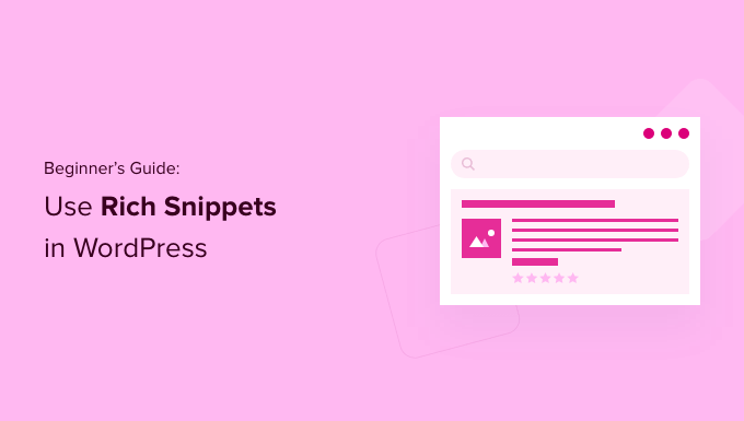 Guía para principiantes: uso de Rich Snippets en WordPress
