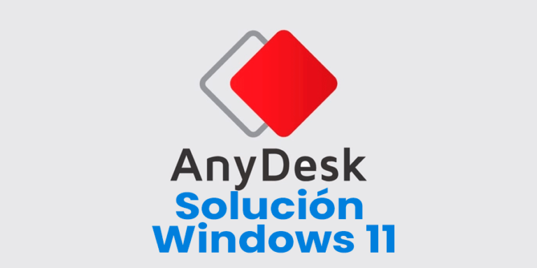 Cómo Arreglar AnyDesk Que No Funciona en Windows 11