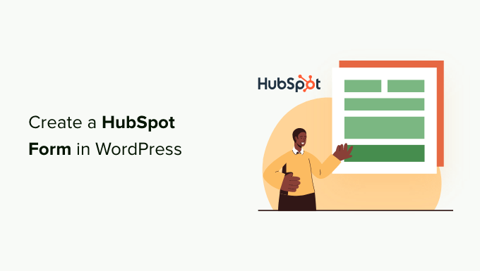 Cómo crear un formulario de HubSpot en WordPress