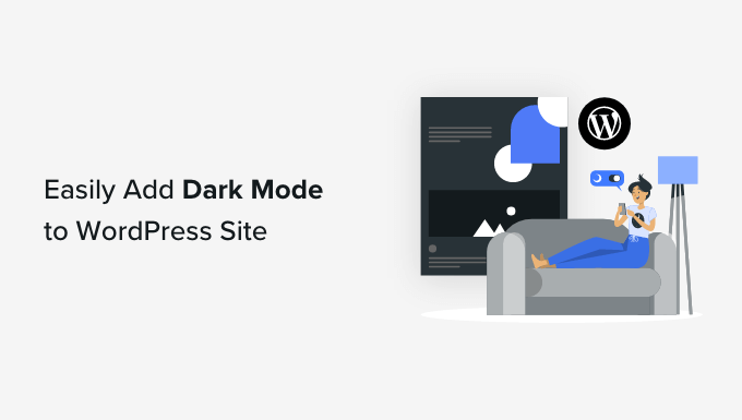 Cómo agregar el modo oscuro a su sitio web de WordPress (Fácil)